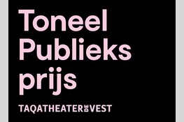 Wie wint de TAQA Theater De Vest Toneel Publieksprijs?