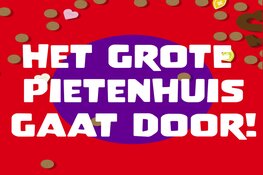 Veiligheidsregio Madrid heeft besloten: Het Grote Pietenhuis is veilig en kan dus gewoon doorgaan!