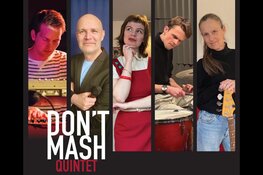 Concert Don’t Mash Quintet in De Alkenaer  Zaterdag 9 mei: 20.15 – 22.15 uur
